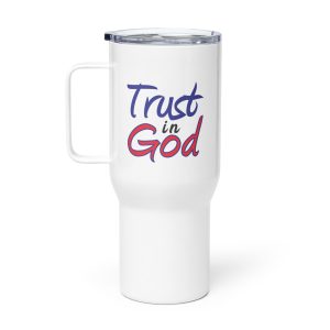 Trust in God Travel mug with a handle