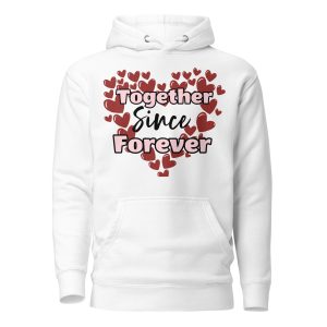 Together Since Forever Unisex Hoodie