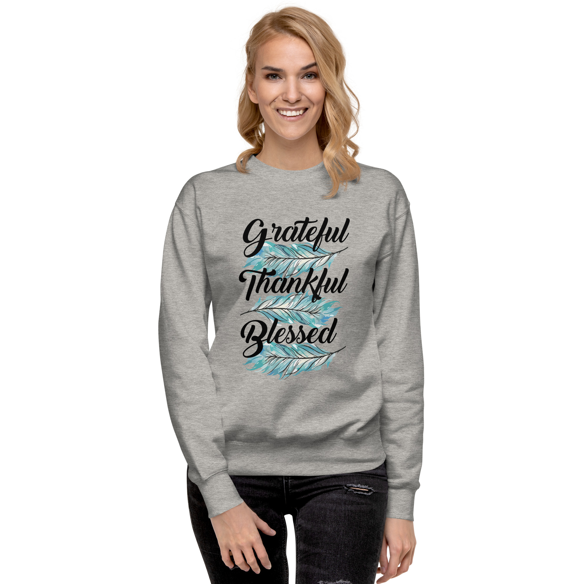 Grateful Thankful Blessed Teal Feathers Unisex Premium Sweatshirt - Image 20