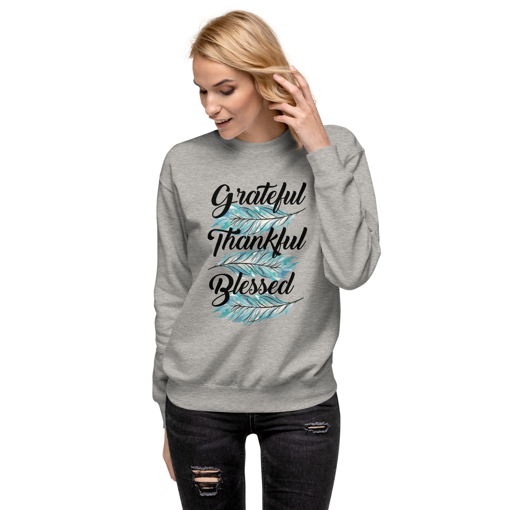 Grateful Thankful Blessed Teal Feathers Unisex Premium Sweatshirt - Image 14
