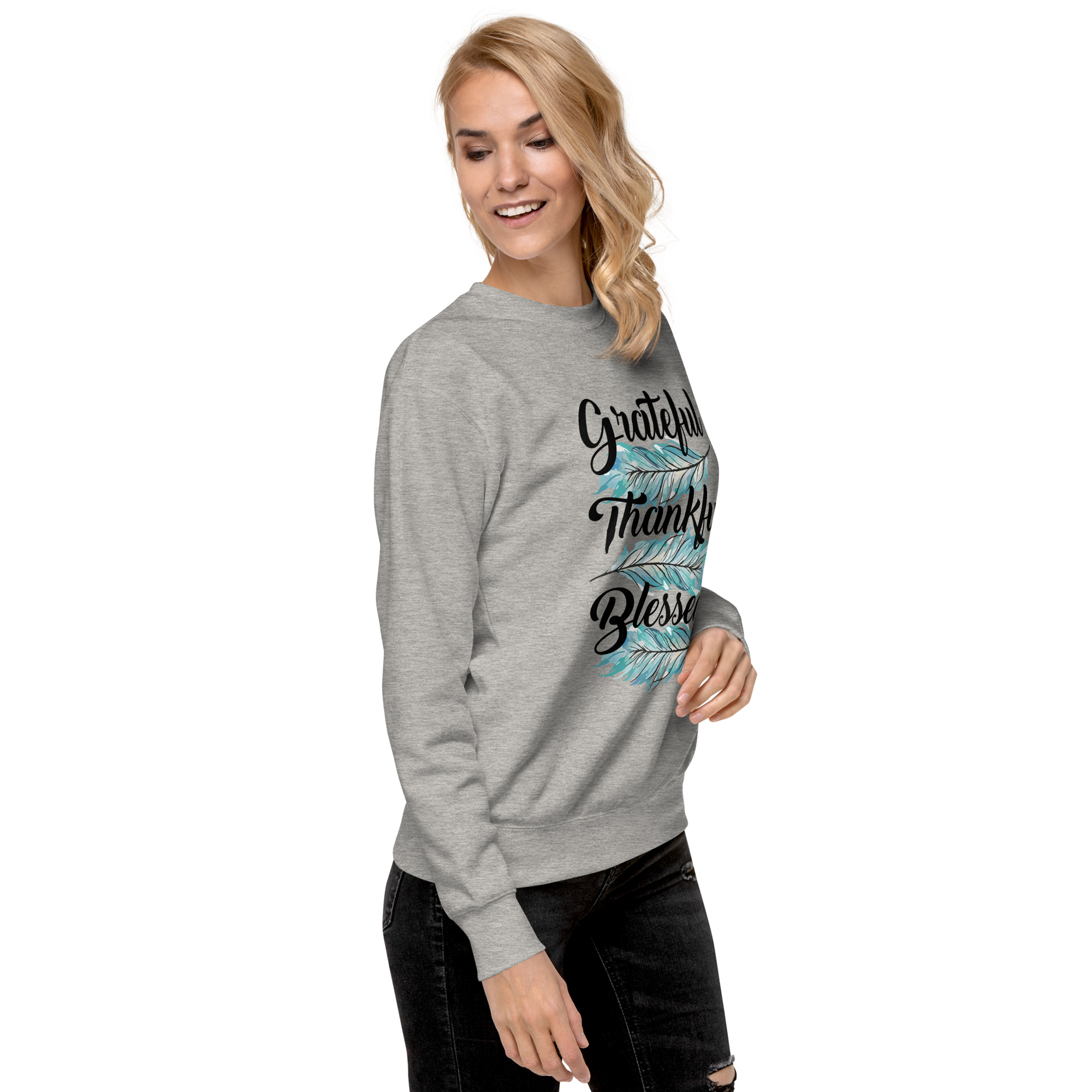 Grateful Thankful Blessed Teal Feathers Unisex Premium Sweatshirt - Image 31