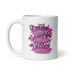 Thankful Grateful Blessed Pink White glossy mug