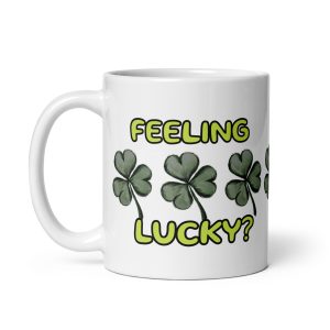 Feeling Lucky Shamrock White glossy mug